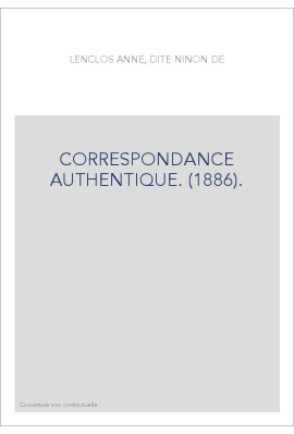 CORRESPONDANCE AUTHENTIQUE. (1886).