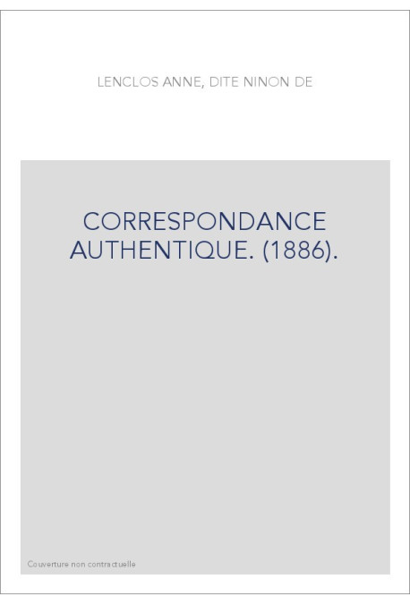 CORRESPONDANCE AUTHENTIQUE. (1886).