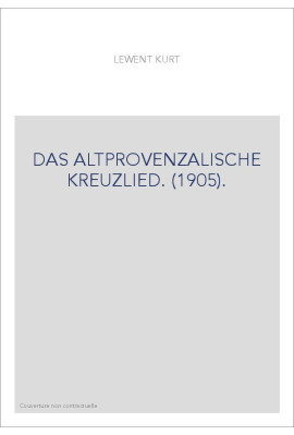 DAS ALTPROVENZALISCHE KREUZLIED. (1905).