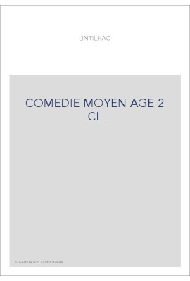 HISTOIRE GENERALE DU THEATRE EN FRANCE. (1904-1911).   T.II. LA COMEDIE. MOYEN AGE ET RENAISSANCE.