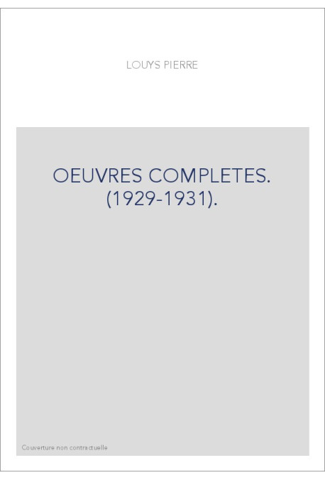 OEUVRES COMPLETES. (1929-1931).