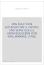 DAS BUCH VON ESPURGATOIRE S. PATRICE UND SEINE QUELLE. HERAUSGEGEBEN VON KARL WARNKE. (1938).