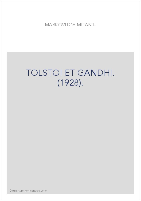 TOLSTOI ET GANDHI. (1928).