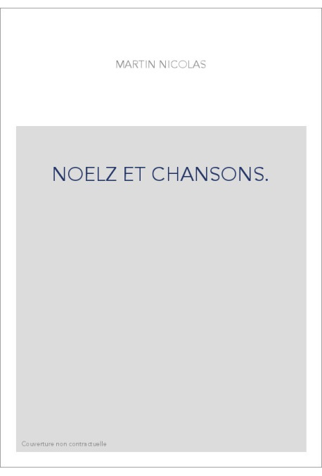 NOELZ ET CHANSONS.