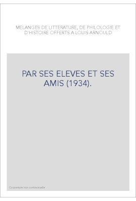 PAR SES ELEVES ET SES AMIS (1934).