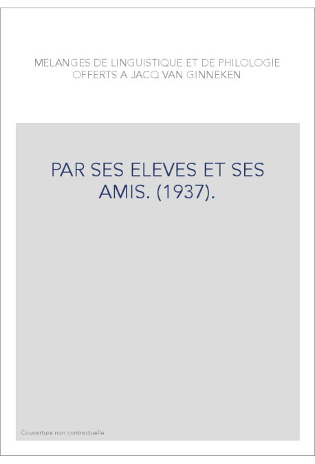 PAR SES ELEVES ET SES AMIS. (1937).