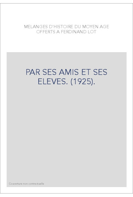 PAR SES AMIS ET SES ELEVES. (1925).