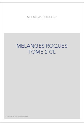 MELANGES DE LINGUISTIQUE ET DE LITTERATURE OFFERTS A MARIO ROQUES TOME 2