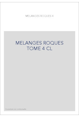 MELANGES DE LINGUISTIQUE ET DE LITTERATURE OFFERTS A MARIO ROQUES TOME 4