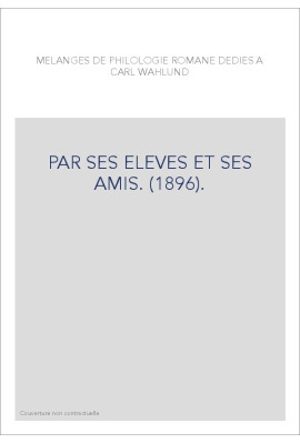 PAR SES ELEVES ET SES AMIS. (1896).