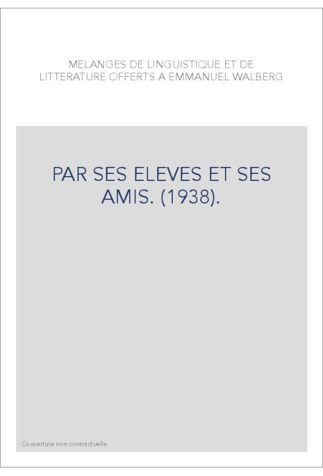 PAR SES ELEVES ET SES AMIS. (1938).