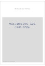 VOLUMES 275 - 625. (1741-1755).