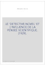 LE 'DETECTIVE-NOVEL' ET L'INFLUENCE DE LA PENSEE SCIENTIFIQUE. (1929).