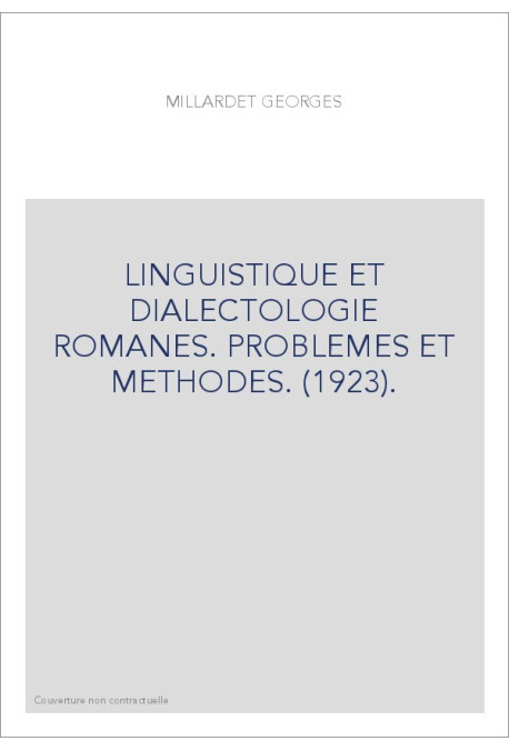 LINGUISTIQUE ET DIALECTOLOGIE ROMANES. PROBLEMES ET METHODES. (1923).