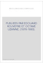 PUBLIEES PAR EDOUARD ROUVEYRE ET OCTAVE UZANNE. (1878-1880).