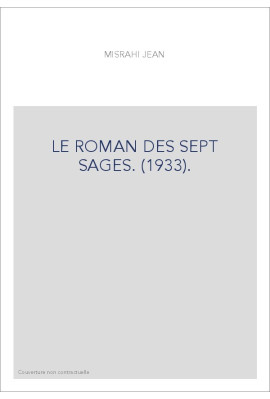 LE ROMAN DES SEPT SAGES. (1933).
