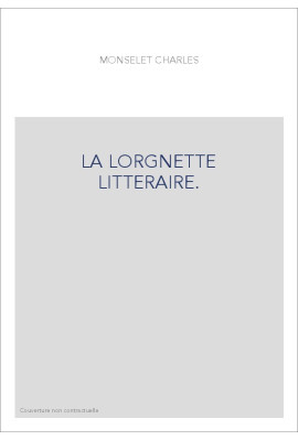 LA LORGNETTE LITTERAIRE.