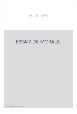 ESSAIS DE MORALE.