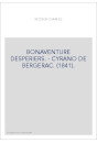 BONAVENTURE DESPERIERS. - CYRANO DE BERGERAC. (1841).