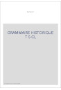 GRAMMAIRE HISTORIQUE T 5 CL