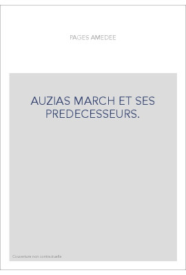AUZIAS MARCH ET SES PREDECESSEURS.