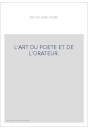 L'ART DU POETE ET DE L'ORATEUR.