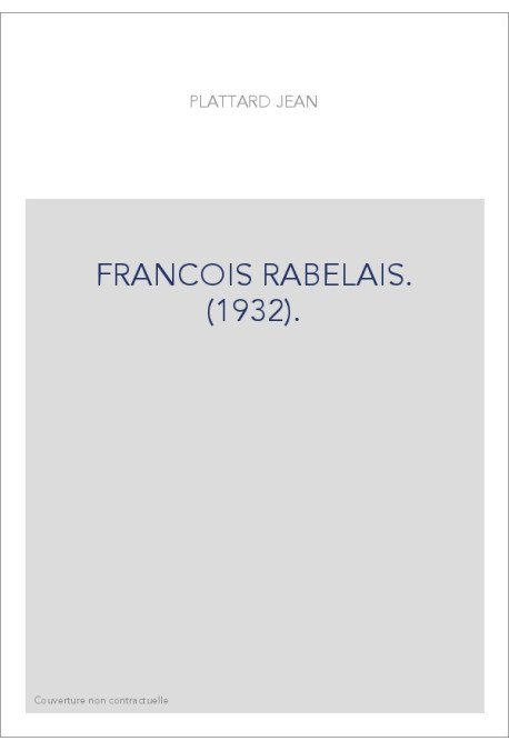 FRANCOIS RABELAIS. (1932).