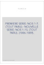PREMIERE SERIE: NOS 1-7. (TOUT PARU).- NOUVELLE SERIE: NOS 1-15. (TOUT PARU). (1886-1889).