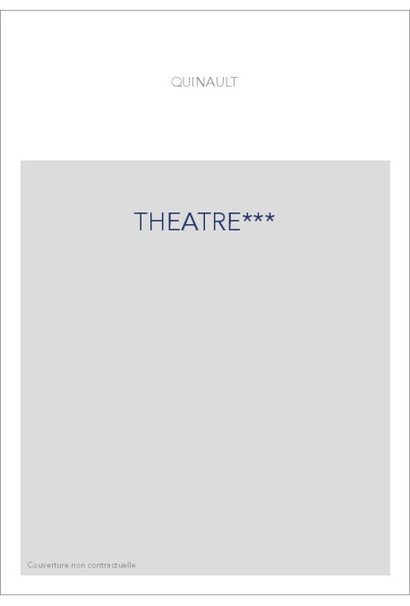 THEATRE. (1778).                                       CONTENANT SES TRAGEDIES, COMEDIES ET OPERA.