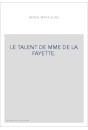 LE TALENT DE MME DE LA FAYETTE.