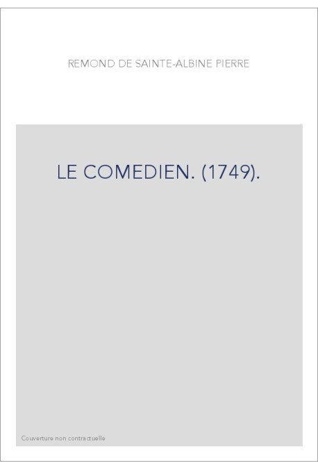 LE COMEDIEN. (1749).