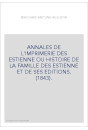 ANNALES DE L'IMPRIMERIE DES ESTIENNE OU HISTOIRE DE LA FAMILLE DES ESTIENNE ET DE SES EDITIONS. (1843).