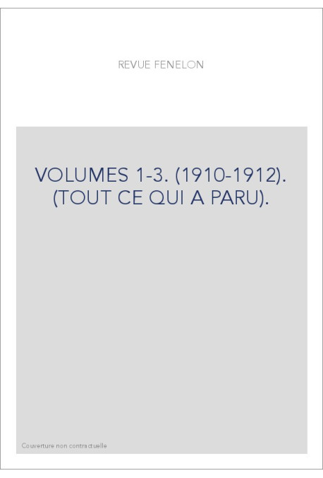 VOLUMES 1-3. (1910-1912). (TOUT CE QUI A PARU).