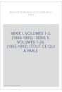 SERIE I. VOLUMES 1-3. (1884-1885).- SERIE II. VOLUMES 1-26. (1885-1892). (TOUT CE QUI A PARU).