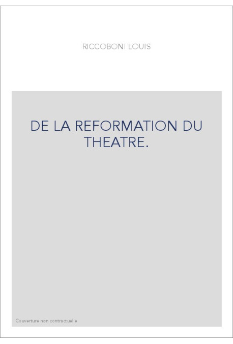 DE LA REFORMATION DU THEATRE.