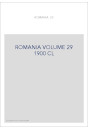 ROMANIA VOLUME 29 ( 1900 ) CL