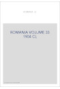 ROMANIA VOLUME 33 ( 1904 ) CL
