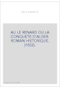 ALI LE RENARD OU LA CONQUETE D'ALGER. ROMAN HISTORIQUE. (1832).