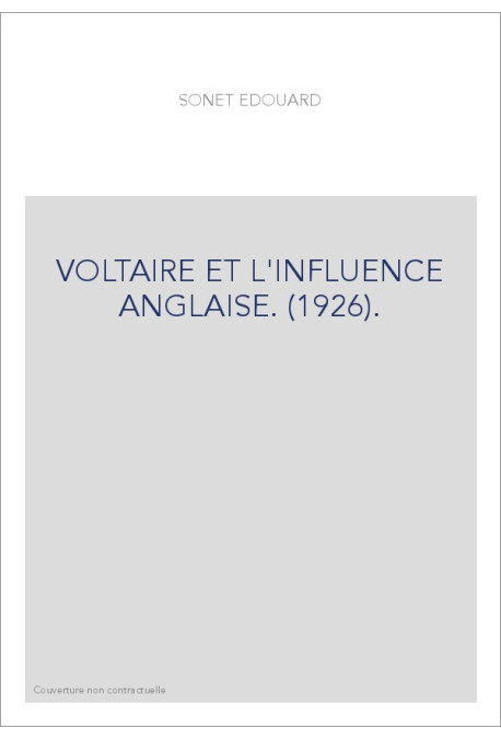 VOLTAIRE ET L'INFLUENCE ANGLAISE. (1926).