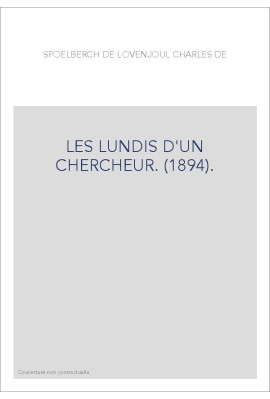 LES LUNDIS D'UN CHERCHEUR. (1894).