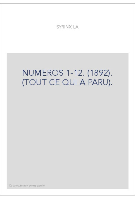 NUMEROS 1-12. (1892). (TOUT CE QUI A PARU).