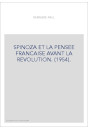 SPINOZA ET LA PENSEE FRANCAISE AVANT LA REVOLUTION. (1954).