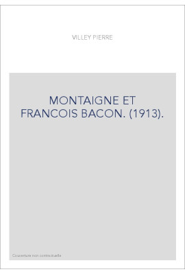 MONTAIGNE ET FRANCOIS BACON. (1913).