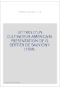 LETTRES D'UN CULTIVATEUR AMERICAIN. PRESENTATION DE G. BERTIER DE SAUVIGNY. (1784).