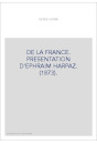 DE LA FRANCE. PRESENTATION D'EPHRAIM HARPAZ. (1873).