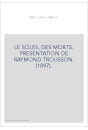 LE SOLEIL DES MORTS. PRESENTATION DE RAYMOND TROUSSON. (1897).