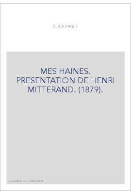 MES HAINES. PRESENTATION DE HENRI MITTERAND. (1879).