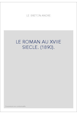 LE ROMAN AU XVIIE SIECLE. (1890).