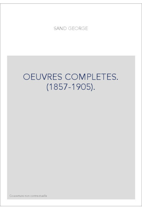 OEUVRES COMPLETES. (1857-1905).