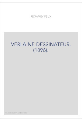 VERLAINE DESSINATEUR. (1896).
